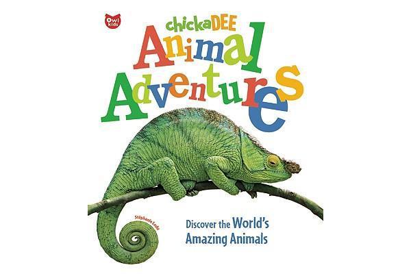 Chickadee Animal Adventures - Discover the World's Amazing Animals