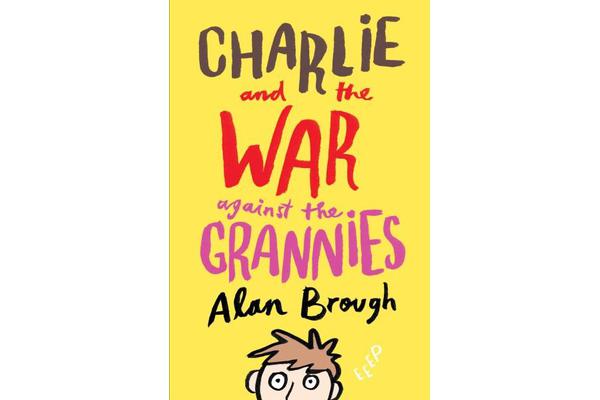 Charlie and the War Against the Grannies