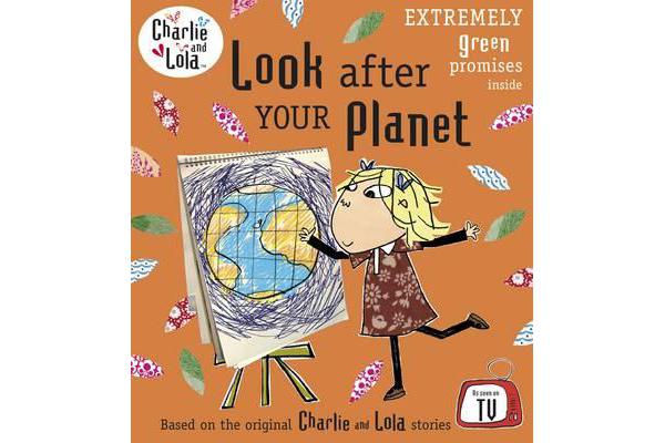 Charlie and Lola - Look After Your Planet