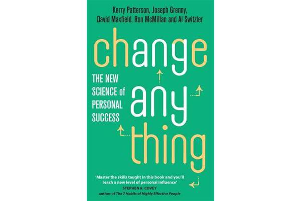 Change Anything - The new science of personal success