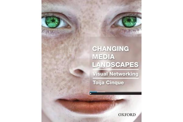 Changing Media Landscapes - Visual Networking