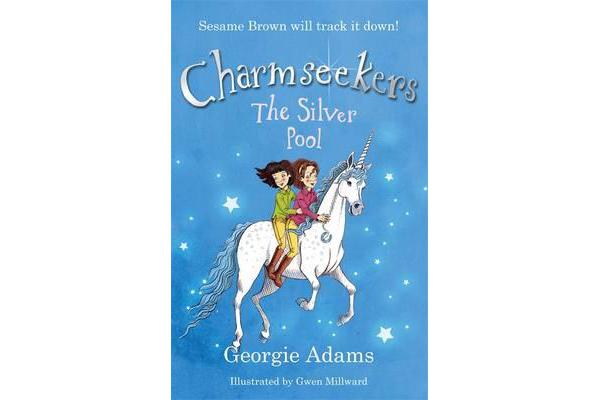 Charmseekers: The Silver Pool - Book 2