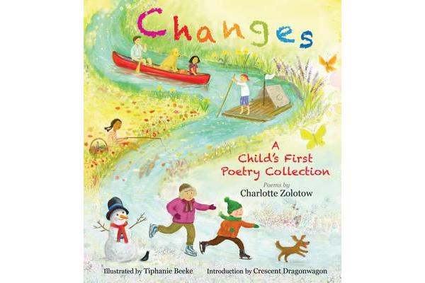 Changes: A Child's First Poetry Collection - A Child's First Poetry Collection