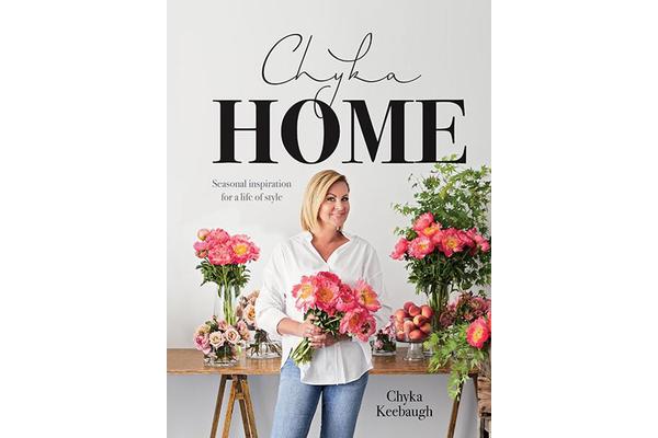 Chyka Home - Seasonal Inspiration for a Life of Style