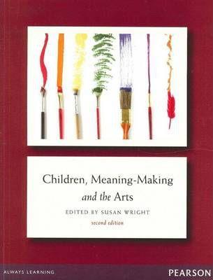 Children; Meaning-Making and the Arts