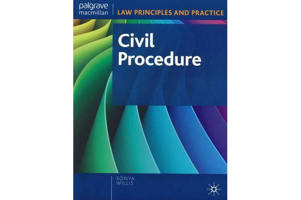 Civil Procedure - LAW PRINCIPLES AND PRACTICE SERIES