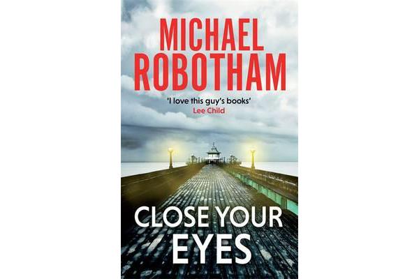 Close Your Eyes - Joe O'Loughlin Book 8