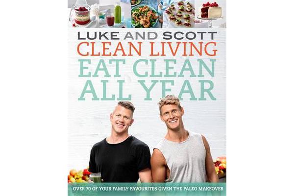 Clean Living - Eat Clean All Year