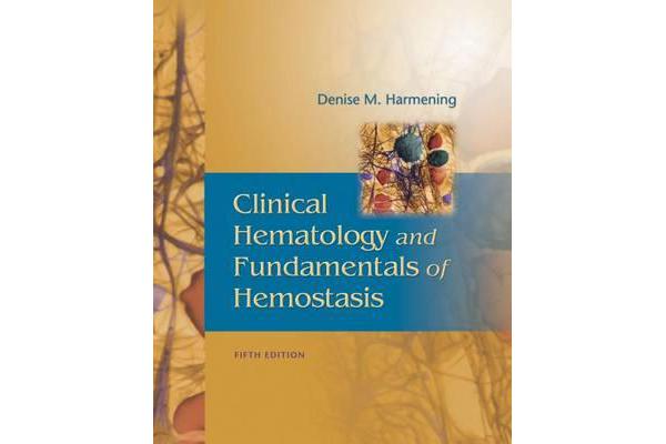 Clinical Hematology and Fundamentals of Hemostatis, 5th Edition