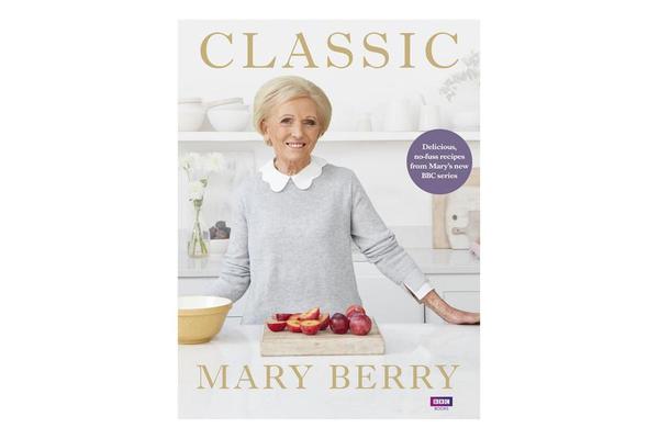 Classic - Delicious, no-fuss recipes from Mary's new BBC series