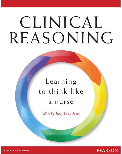 Clinical Reasoning: Learning to Think Like a Nurse