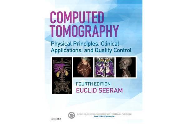 Computed Tomography - Physical Principles, Clinical Applications, and Quality Control