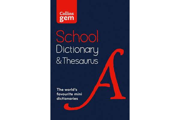 Collins Gem School Dictionary & Thesaurus - Trusted Support for Learning, in a Mini-Format