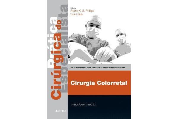 Colorectal Surgery - Print & E-Book - A Companion to Specialist Surgical Practice