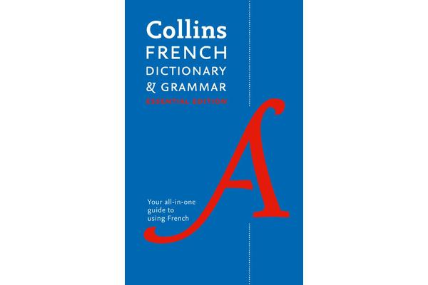 Collins French Dictionary and Grammar Essential Edition - Two Books in One