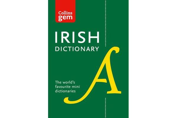 Collins Irish Dictionary Gem Edition - All the Latest Words in a Mini Format