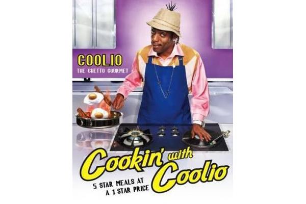 Cookin' With Coolio Five Star Meals at a 1 Star Price