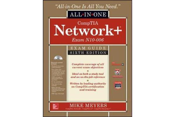 CompTIA Network+ All-In-One Exam Guide, Sixth Edition (Exam N10-006)