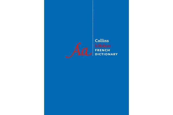 Collins Robert French Dictionary Complete and Unabridged edition - 500,000 Translations