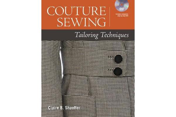 Couture Sewing - Tailoring Techniques