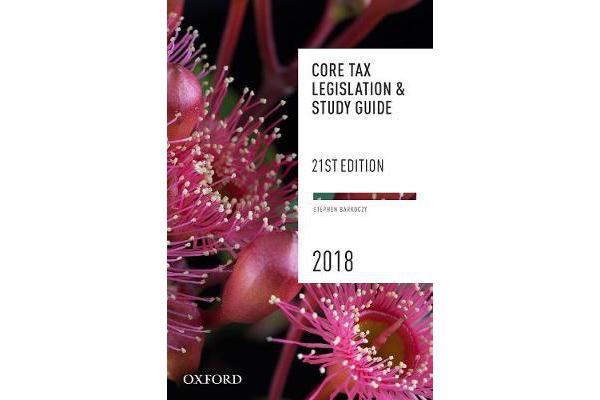 Core Tax Legislation and Study Guide 2018