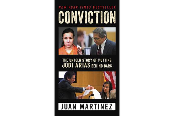 Conviction - The Untold Story Of Putting Jodi Arias Behind Bars