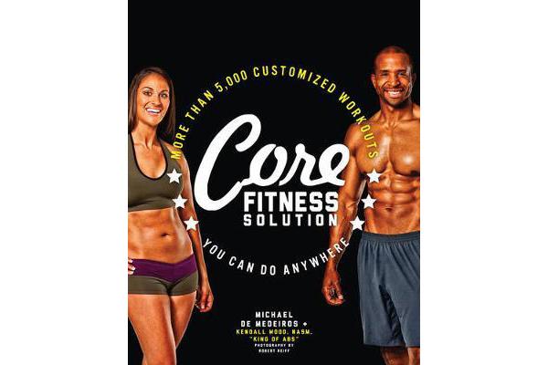 Core Fitness Solution - More Than 5,000 Customized Workouts You Can Do Anywhere