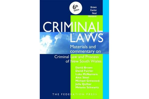 Criminal Laws - Materials and Commentary on Criminal Law and Process in NSW