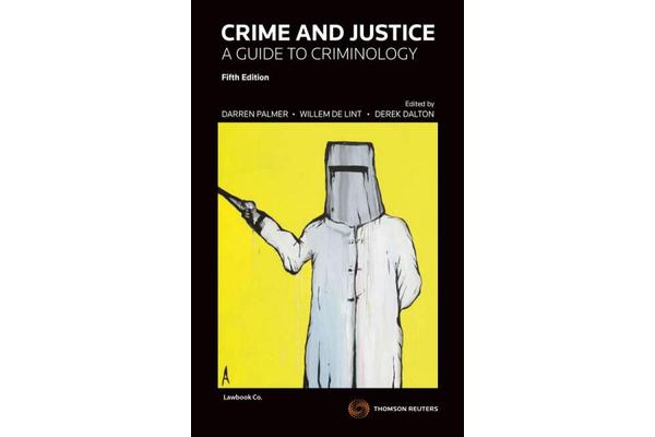 Crime and Justice - A Guide to Criminology