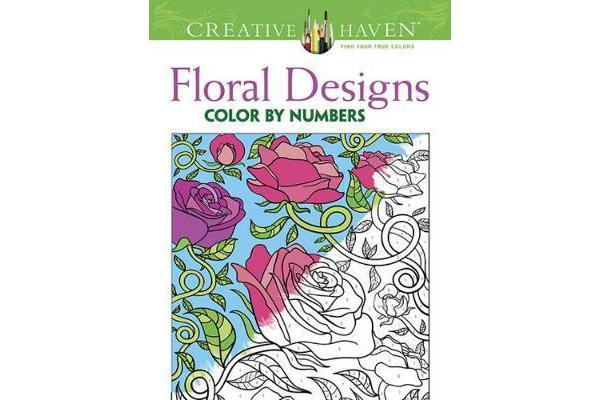 Creative Haven Floral Design Color By Number Coloring Book