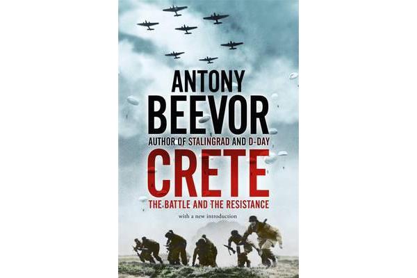 Crete - The Battle and the Resistance