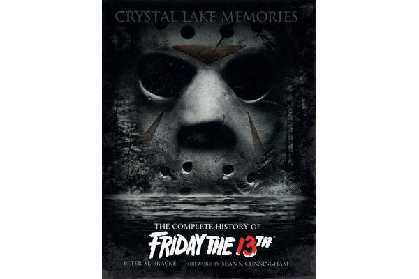 Crystal Lake Memories - The Complete History of 