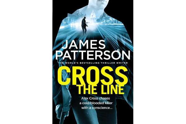 Cross the Line - (Alex Cross 24)