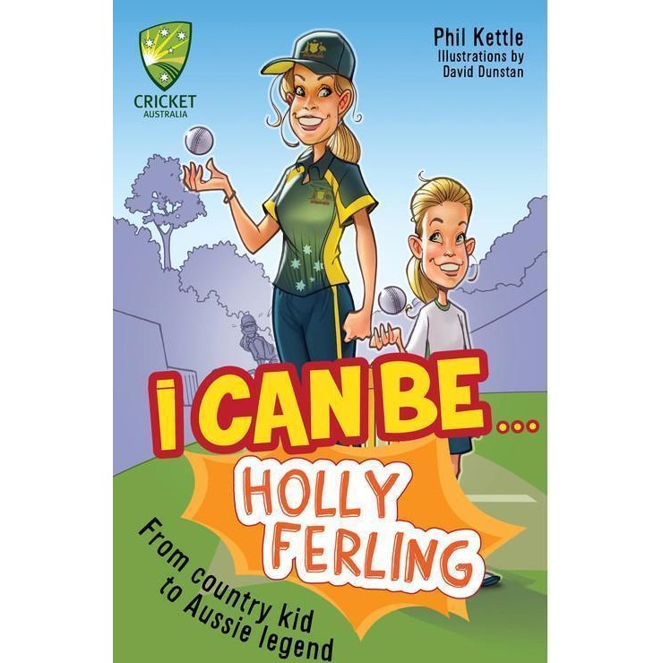 Cricket Australia 'I Can be ... Holly Ferling' Book