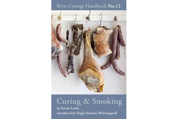 Curing & Smoking - River Cottage Handbook No.13