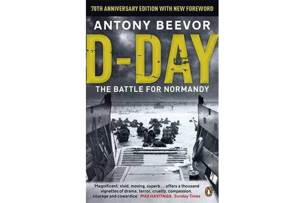 D-Day - The Battle for Normandy