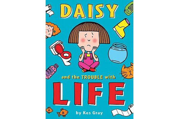 Daisy and the Trouble with Life