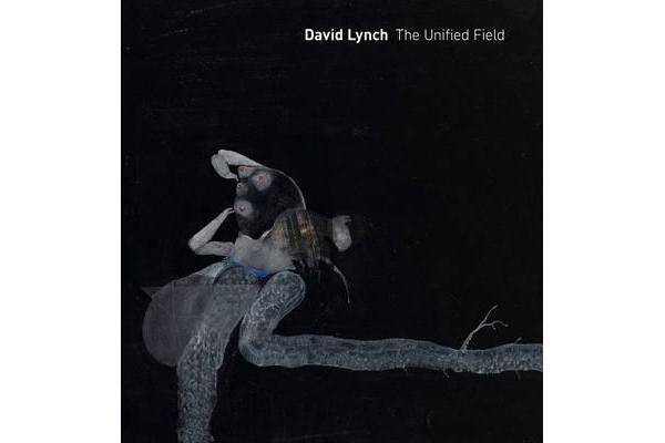 David Lynch - The Unified Field