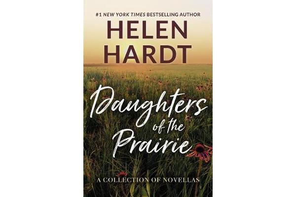 Daughters of the Prairie - A Collection of Novellas