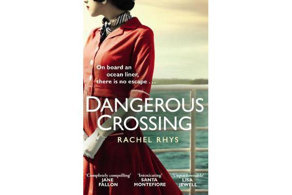 Dangerous Crossing - The captivating Richard & Judy Book Club 2017 page-turner