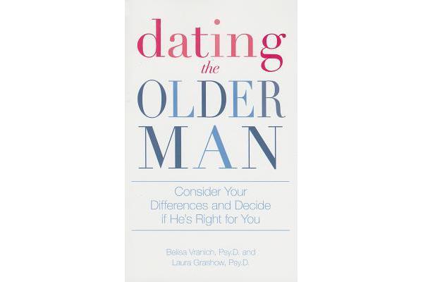 Dating the Older Man - Consider Your Differences and Decide If He's Right for You