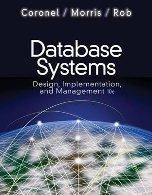 Database Systems : Design, Implementation, and Management (with Premium  WebSite Printed Access Card and Essential Textbook Resources Printed Access C