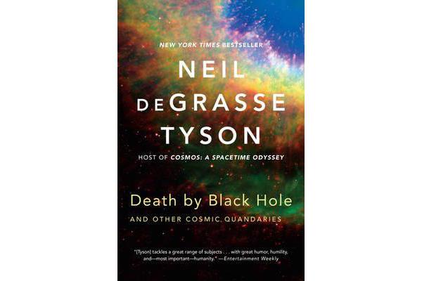 Death by Black Hole - And Other Cosmic Quandaries