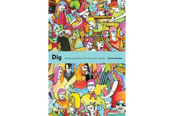 Dig - Australian Rock and Pop Music, 1960-85