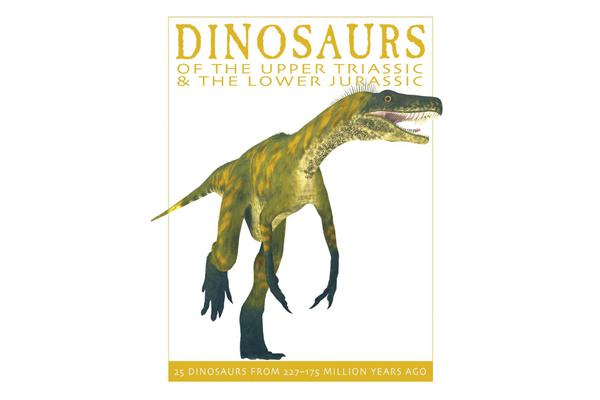 Dinosaurs of the Upper Triassic and the Lower Jurassic - 25 Dinosaurs from 227-175 Million Years Ago