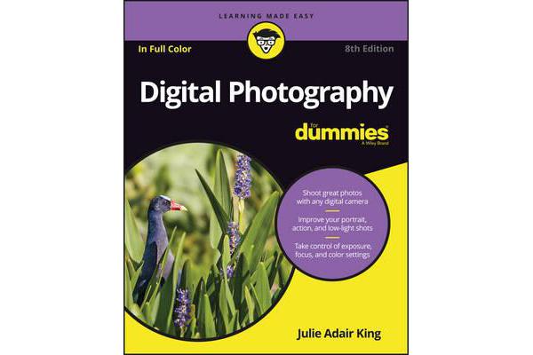 Digital Photography for Dummies (R), 8th Edition