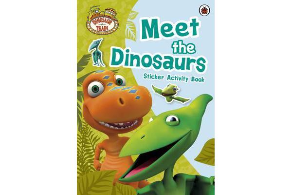 Dinosaur Train - Meet the Dinosaurs Sticker Activity Book