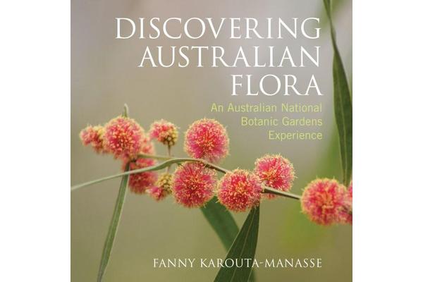 Discovering Australian Flora - An Australian National Botanic Gardens Experience