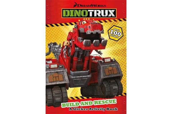 Dinotrux - Build and Rescue! Sticker Book