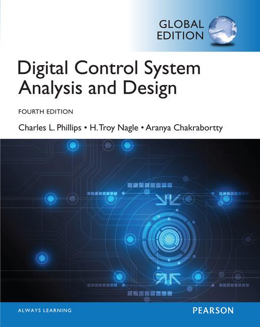 Digital Control Systems Analysis: Global Edition